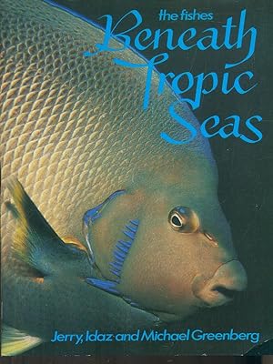 Seller image for The Fishes beneath Tropic Seas for sale by Librodifaccia
