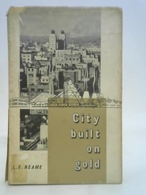 Bild des Verkufers fr City Built On Gold zum Verkauf von World of Rare Books