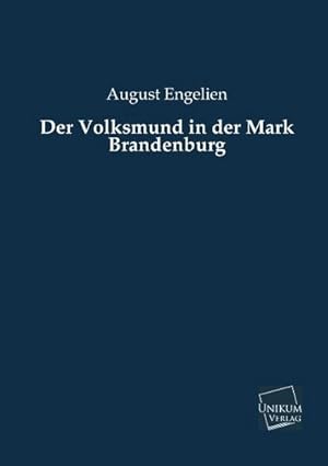 Bild des Verkufers fr Der Volksmund in der Mark Brandenburg zum Verkauf von AHA-BUCH