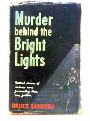 Bild des Verkufers fr Murders Behind the Bright Lights zum Verkauf von World of Rare Books