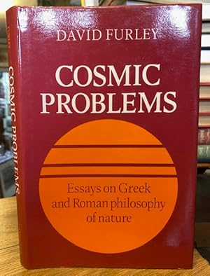 Seller image for Cosmic Problems: Essays on Greek and Roman Philosophy of Nature for sale by Foster Books - Stephen Foster - ABA, ILAB, & PBFA