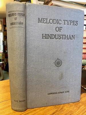 Melodic Types of Hindusthan: A Scientific Interpretation of the Raga System of Nortern India