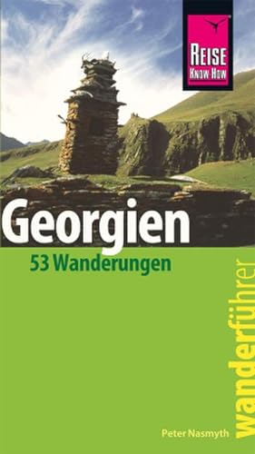 Imagen del vendedor de Reise Know-How Wanderfhrer Georgien - 53 Wanderungen a la venta por unifachbuch e.K.