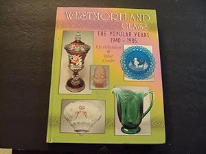 Westmoreland Glass 1940-1985 hc Lorraine Kovar I.D. Value Guide 2004