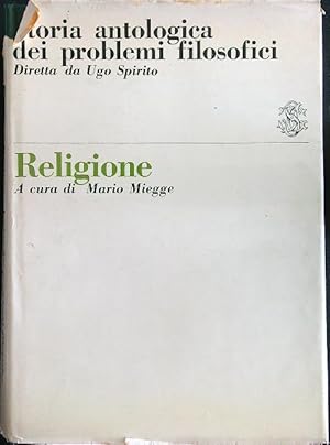 Seller image for Storia antologica dei problemi filosofici. Religione for sale by Librodifaccia