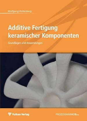 Seller image for Additive Fertigung keramischer Komponenten for sale by unifachbuch e.K.
