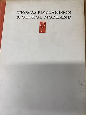 Imagen del vendedor de Thomas Rowlandson and George Morland a la venta por Chapter Two (Chesham)