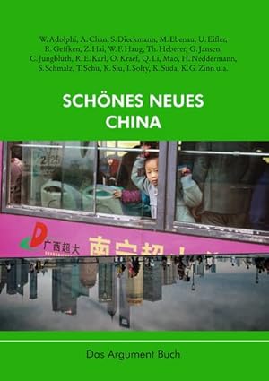 Bild des Verkufers fr Das Argument 296: Schnes neues China zum Verkauf von Che & Chandler Versandbuchhandlung
