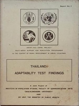 Image du vendeur pour Thailand: Adaptability Test Findings, Asean-Fao-Unfpa Project Multi-Media Support for Population Programmes in the Context of Rural Development in Asean Countries mis en vente par SEATE BOOKS