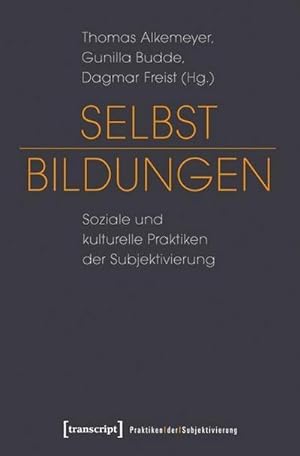 Seller image for Selbst-Bildungen: Soziale und kulturelle Praktiken der Subjektivierung for sale by Che & Chandler Versandbuchhandlung