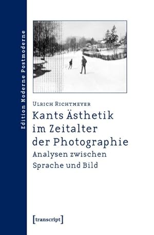 Seller image for Kants sthetik im Zeitalter der Photographie: Analysen zwischen Sprache und Bild for sale by Che & Chandler Versandbuchhandlung