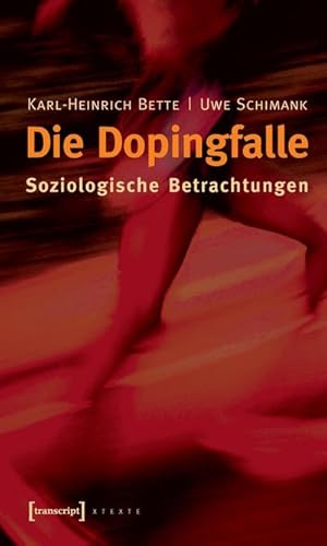Bild des Verkufers fr Die Dopingfalle: Soziologische Betrachtungen zum Verkauf von Che & Chandler Versandbuchhandlung