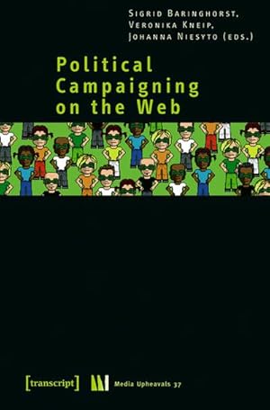 Seller image for Political Campaigning on the Web (Media Upheavals) for sale by Che & Chandler Versandbuchhandlung