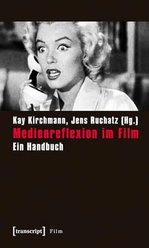 Bild des Verkufers fr Medienreflexion im Film: Ein Handbuch zum Verkauf von Che & Chandler Versandbuchhandlung