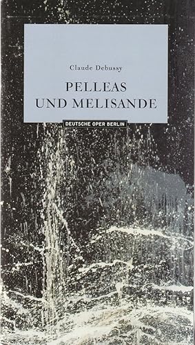 Imagen del vendedor de Programmheft Claude Debussy PELLEAS UND MELISANDE Premiere 10.Oktober 2004 Spielzeit 2004 / 2005 a la venta por Programmhefte24 Schauspiel und Musiktheater der letzten 150 Jahre