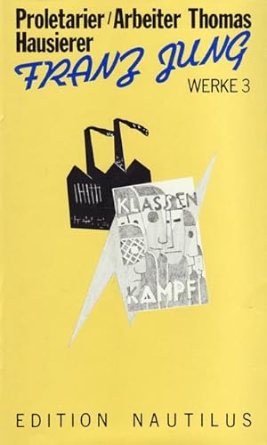 Bild des Verkufers fr Werke / Proletarier /Arbeiter Thomas /Hausierer. Drei Romane zum Verkauf von Che & Chandler Versandbuchhandlung