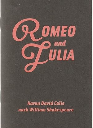 Seller image for Programmheft Calis / Shakespeare ROMEO & JULIA Premiere 18. April 2009 Spielzeit 2008 / 2009 Heft 8 for sale by Programmhefte24 Schauspiel und Musiktheater der letzten 150 Jahre