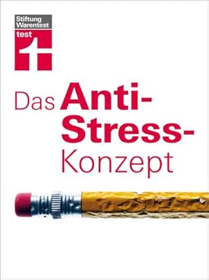 Seller image for Das Anti-Stress-Konzept for sale by Versandbuchhandlung Kisch & Co.