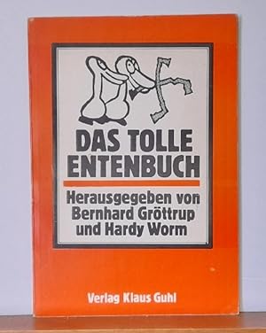 Das tolle Entenbuch (Beiträge von Roda Roda, Erich Weinert, Peter Scher, Erich Kästner, Paul Niko...