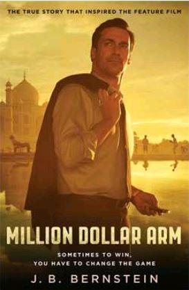 Seller image for Million Dollar Arm : Sometimes to Win, You Have to Change the Game for sale by GreatBookPrices