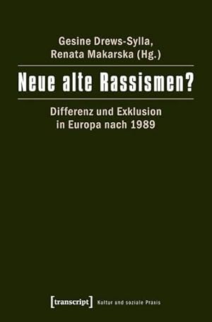 Seller image for Neue alte Rassismen?: Differenz und Exklusion in Europa nach 1989 for sale by Che & Chandler Versandbuchhandlung
