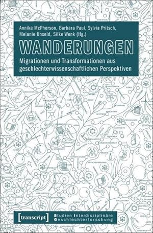 Seller image for Wanderungen: Migrationen und Transformationen aus geschlechterwissenschaftlichen Perspektiven for sale by Che & Chandler Versandbuchhandlung