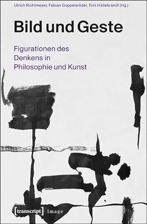 Seller image for Bild und Geste: Figurationen des Denkens in Philosophie und Kunst for sale by Che & Chandler Versandbuchhandlung