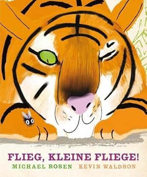 Imagen del vendedor de Flieg, kleine Fliege! a la venta por Versandbuchhandlung Kisch & Co.