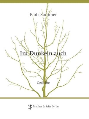 Bild des Verkufers fr Im Dunkeln auch: Gedichte zum Verkauf von Che & Chandler Versandbuchhandlung