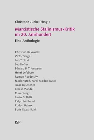 Bild des Verkufers fr Marxistische Stalinismus-Kritik im 20. Jahrhundert: Eine Anthologie zum Verkauf von Che & Chandler Versandbuchhandlung