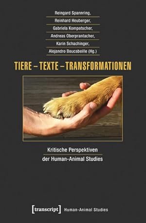 Bild des Verkufers fr Tiere - Texte - Transformationen: Kritische Perspektiven der Human-Animal Studies zum Verkauf von Che & Chandler Versandbuchhandlung