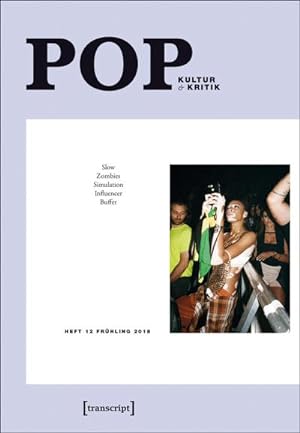 Bild des Verkufers fr POP: Kultur & Kritik (Jg. 7, 1/2018) (POP. Kultur und Kritik) zum Verkauf von Che & Chandler Versandbuchhandlung