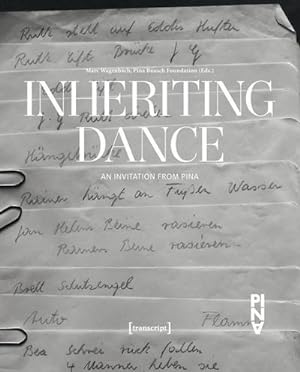 Bild des Verkufers fr Inheriting Dance: An Invitation from Pina (Cultural and Media Studies) zum Verkauf von Che & Chandler Versandbuchhandlung
