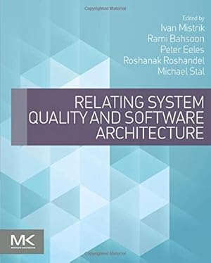 Immagine del venditore per Relating System Quality and Software Architecture venduto da WeBuyBooks