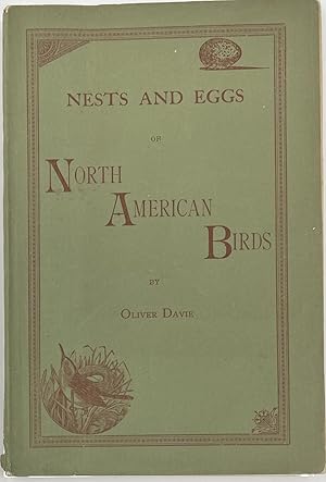 Egg Check List and Key to the Nests and Eggs of North American Birds, Second Edition Revised and ...