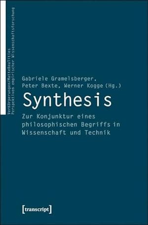 Seller image for Synthesis: Zur Konjunktur eines philosophischen Begriffs in Wissenschaft und Technik for sale by Che & Chandler Versandbuchhandlung