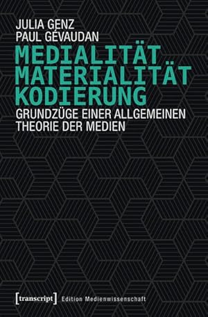 Seller image for Medialitt, Materialitt, Kodierung: Grundzge einer allgemeinen Theorie der Medien (Edition Medienwissenschaft) for sale by Che & Chandler Versandbuchhandlung