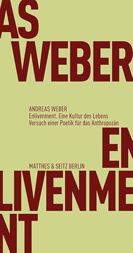 Bild des Verkufers fr Enlivenment. Eine Kultur des Lebens: Versuch einer Poetik fr das Anthropozn (Frhliche Wissenschaft) zum Verkauf von Che & Chandler Versandbuchhandlung