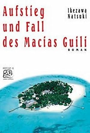 Bild des Verkufers fr Aufstieg und Fall des Macias Guili zum Verkauf von Che & Chandler Versandbuchhandlung