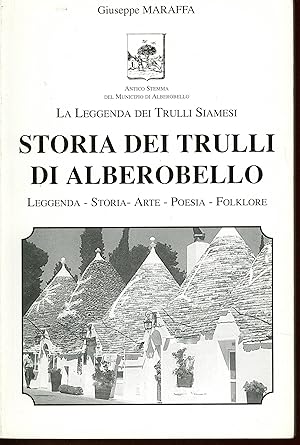 La leggenda dei trulli siamesi : Storia dei trulli di alberobello