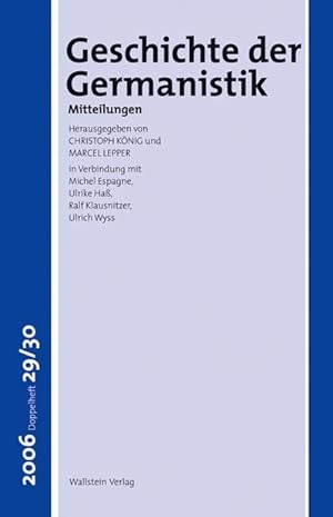 Bild des Verkufers fr Geschichte der Germanistik. Mitteilungen zum Verkauf von Che & Chandler Versandbuchhandlung