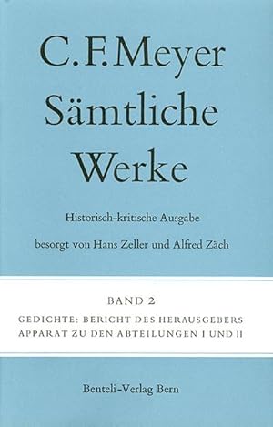 Seller image for Gedichte: Bericht des Herausgebers, Apparat zu den Abteilungen I und II (Smtliche Werke. Historisch-kritische Ausgabe) for sale by Che & Chandler Versandbuchhandlung