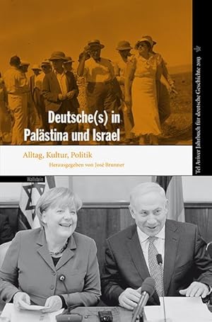 Seller image for Tel Aviver Jahrbuch fr deutsche Geschichte / Deutsche(s) in Palstina und Israel: Alltag, Kultur, Politik for sale by Che & Chandler Versandbuchhandlung