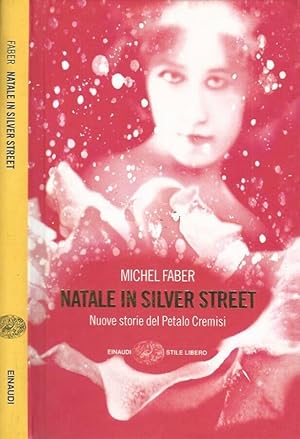 Bild des Verkufers fr Natale in Silver Street Nuove storie del Petalo cremisi zum Verkauf von Biblioteca di Babele