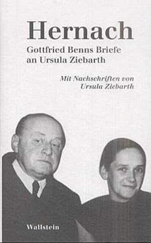 Bild des Verkufers fr Hernach. Gottfried Benns Briefe an Ursula Ziebarth. Mit Nachschriften von Ursula Ziebarth und einem Kommentar von Jochen Meyer zum Verkauf von Che & Chandler Versandbuchhandlung