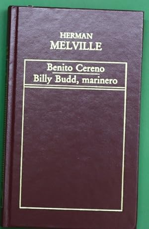Imagen del vendedor de Benito Cereno; Billy Bydd, marinero a la venta por Librería Alonso Quijano