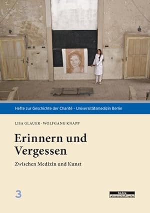 Imagen del vendedor de Erinnern und Vergessen: Zwischen Medizin und Kunst a la venta por Che & Chandler Versandbuchhandlung