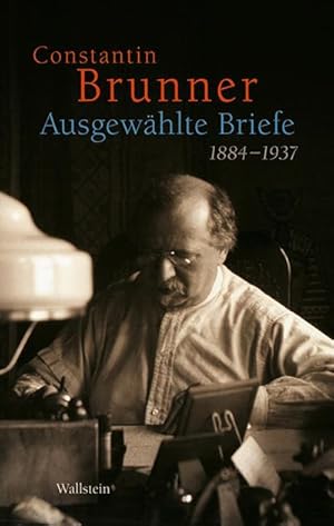 Bild des Verkufers fr Ausgewhlte Briefe 1884-1937 zum Verkauf von Che & Chandler Versandbuchhandlung