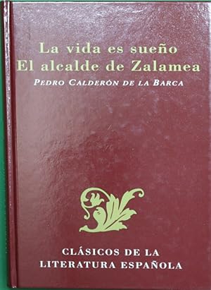 Bild des Verkufers fr La vida es sueo El alcalde de Zalamea zum Verkauf von Librera Alonso Quijano