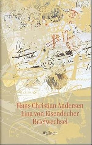 Imagen del vendedor de Hans Christian Andersen - Lina von Eisendecher. Briefwechsel a la venta por Che & Chandler Versandbuchhandlung